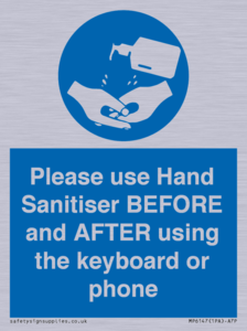 Please use Hand Sanitiser BEFORE and AFTER using the keyboard or phone